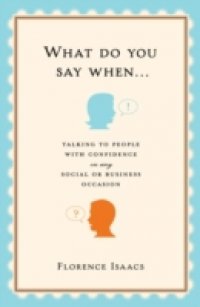 What Do You Say When . . .