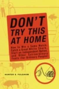 Don`t Try This at Home