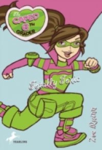Caped 6th Grader: Totally Toxic