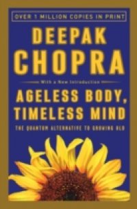 Ageless Body, Timeless Mind