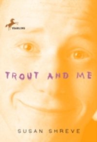 Trout and Me