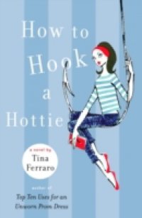 How to Hook a Hottie