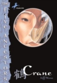 Five Ancestors Book 4: Crane