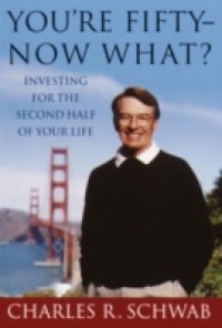 You`re Fifty-Now What?