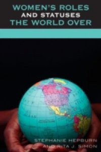 Women`s Roles and Statuses the World Over