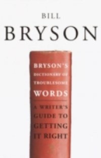 Bryson`s Dictionary of Troublesome Words