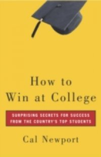 Читать How to Win at College
