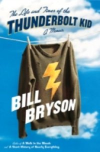 Life and Times of the Thunderbolt Kid