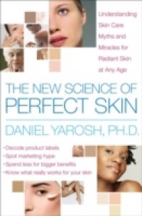 Читать New Science of Perfect Skin