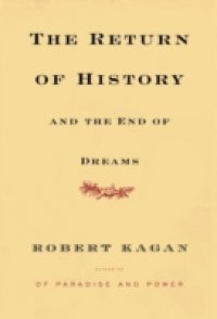 Return of History and the End of Dreams