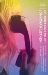 Читать You Don`t Love Me Yet