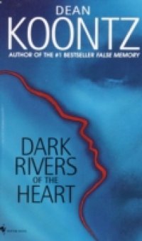 Читать Dark Rivers of the Heart