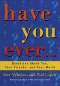 Have You Ever…