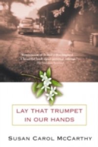 Lay that Trumpet in Our Hands