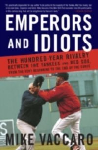 Emperors and Idiots