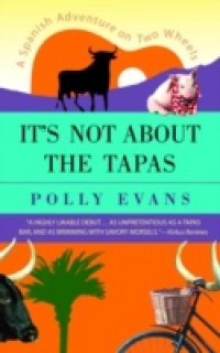 It`s Not About the Tapas