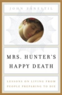 Mrs. Hunter`s Happy Death