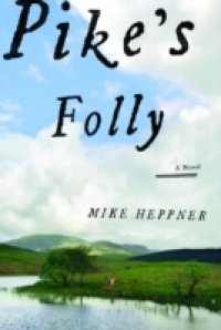 Pike`s Folly