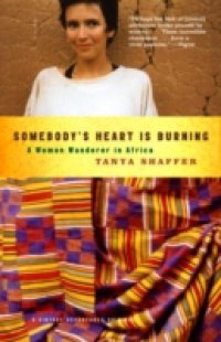 Somebody`s Heart Is Burning