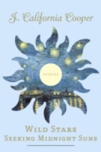 Wild Stars Seeking Midnight Suns