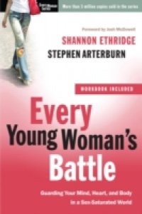 Every Young Woman`s Battle