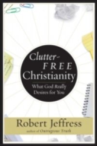 Clutter-Free Christianity