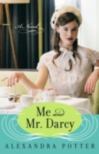 Me and Mr. Darcy