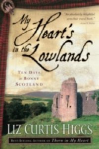 My Heart`s in the Lowlands