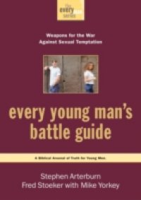 Every Young Man`s Battle Guide