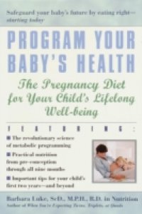 Program Your Baby`s Health