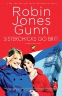 Sisterchicks Go Brit!