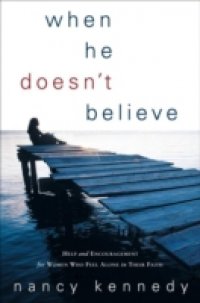 When He Doesn`t Believe