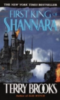 Читать First King of Shannara
