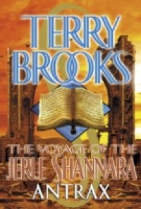 Читать Voyage of the Jerle Shannara: Antrax