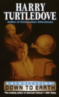 Читать Down to Earth (Colonization, Book Two)