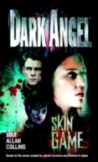 Читать Dark Angel: Skin Game