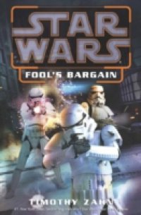 Читать Star Wars: Fool's Bargain (Novella)