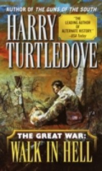 Walk in Hell (The Great War, Book Two)