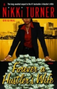 Forever a Hustler`s Wife