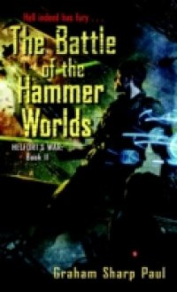 Helfort`s War Book 2: The Battle of the Hammer Worlds