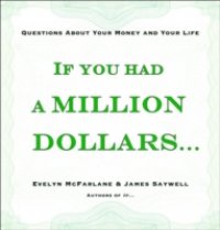If You Had a Million Dollars…