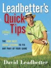 Leadbetter`s Quick Tips