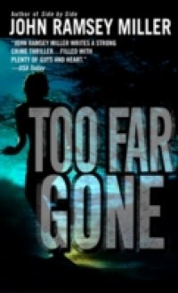 Too Far Gone
