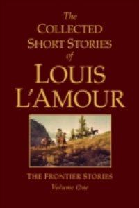 Читать Collected Short Stories of Louis L'Amour, Volume 1