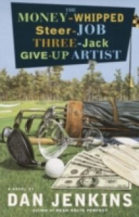 Money-Whipped Steer-Job Three-Jack Give-Up Artist