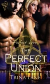 Perfect Union