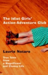 Idiot Girls` Action-Adventure Club
