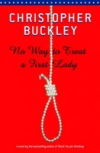 No Way To Treat a First Lady