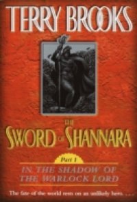 Читать Sword of Shannara: In the Shadow of the Warlock Lord