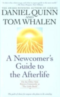 Newcomer`s Guide to the Afterlife